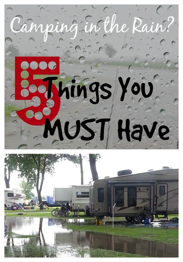 Camping in the Rain? The 5 Things You MUST Have