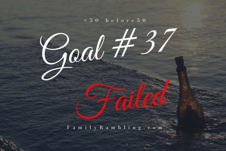 My First #50_before50 Failure