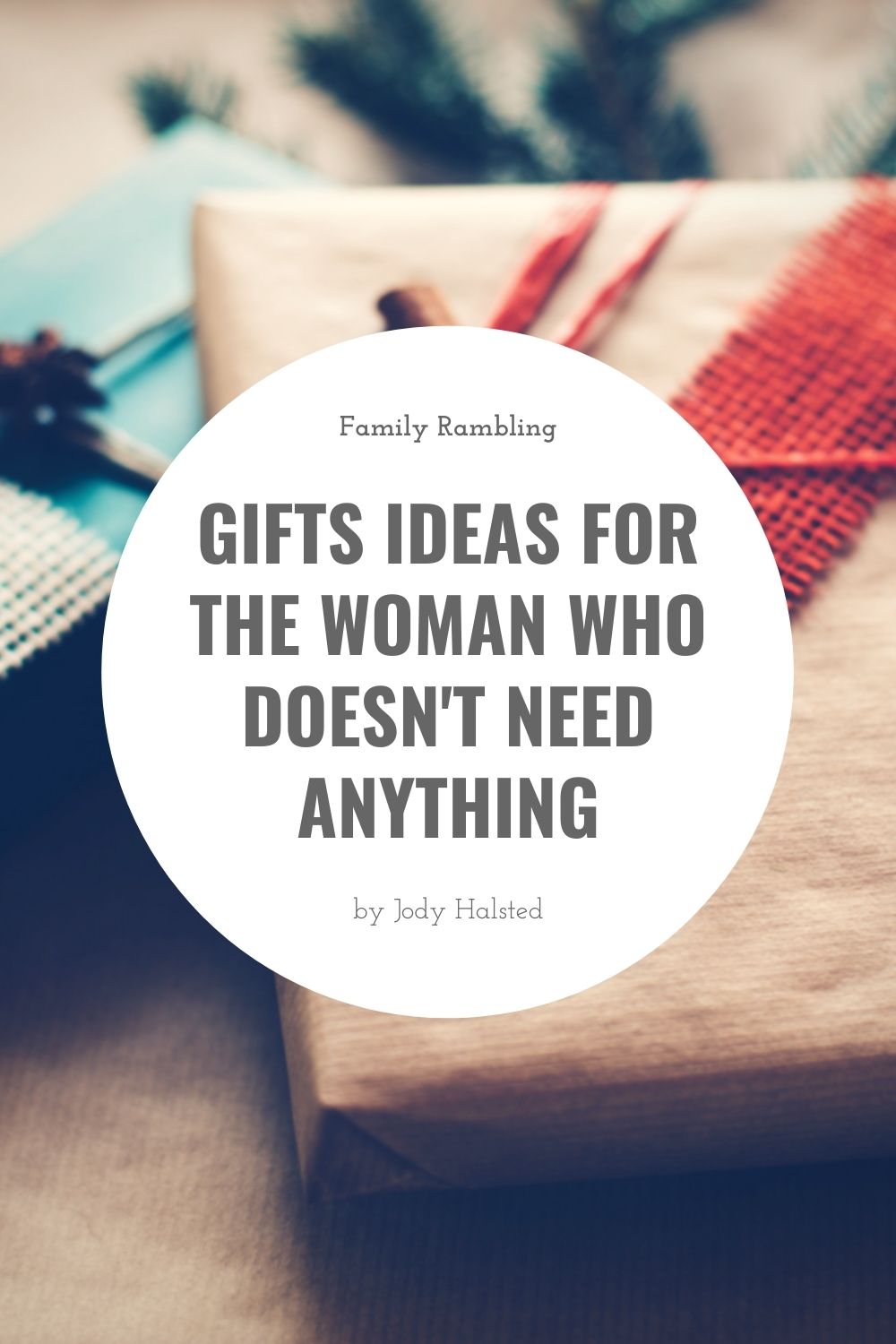 Gift Guide for the Woman Who 'Doesn't Need Anything' | Family Rambling